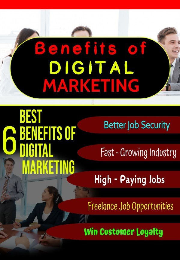 Top 6 Best Benefits of Digital Marketing